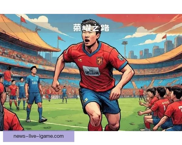 聚焦大连足球直播2022赛季精彩瞬间与城市荣耀之路全程回顾